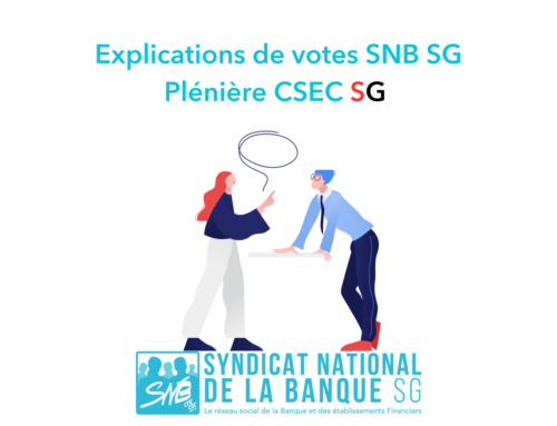 Explications de Votes du SNB – Séance Plénière du CSEC SG – 4 juillet 2024
