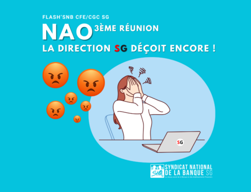 NAO : 3ème réunion – La Direction Société Générale déçoit encore !